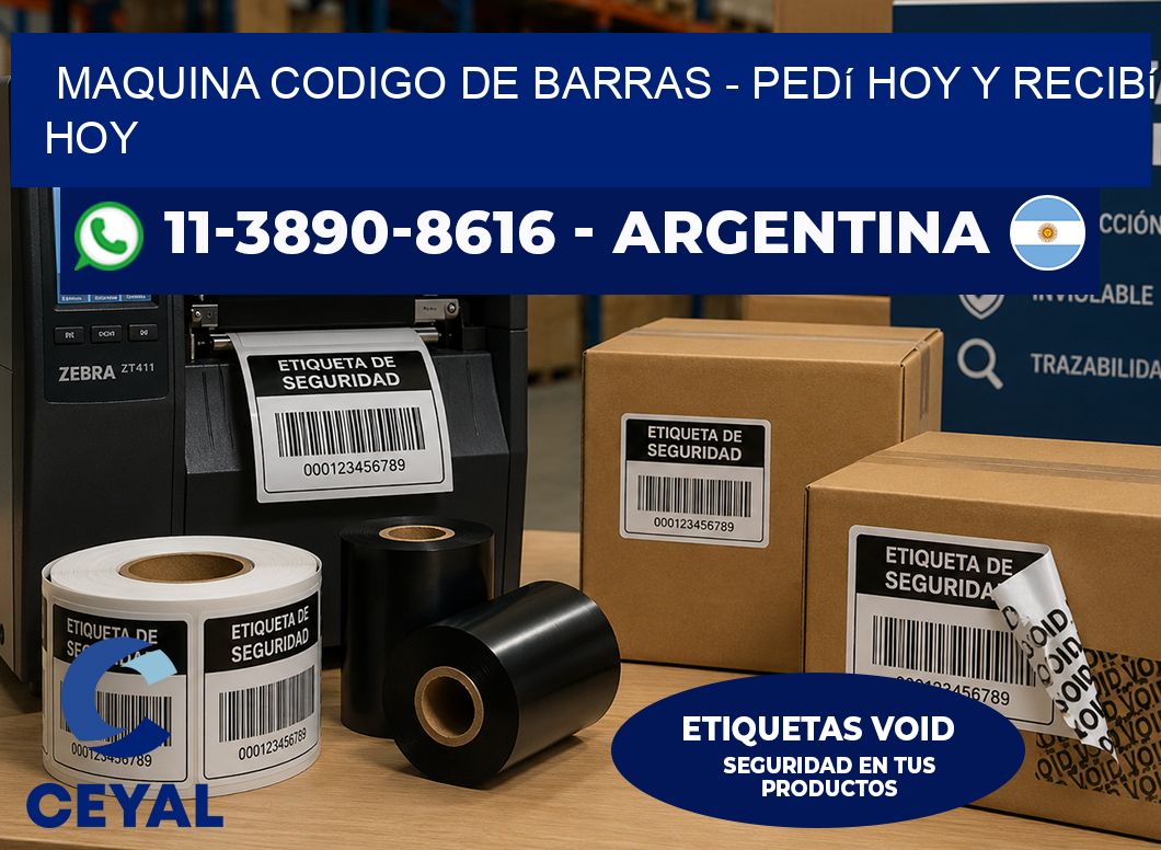 MAQUINA CODIGO DE BARRAS - Pedí hoy y recibí hoy