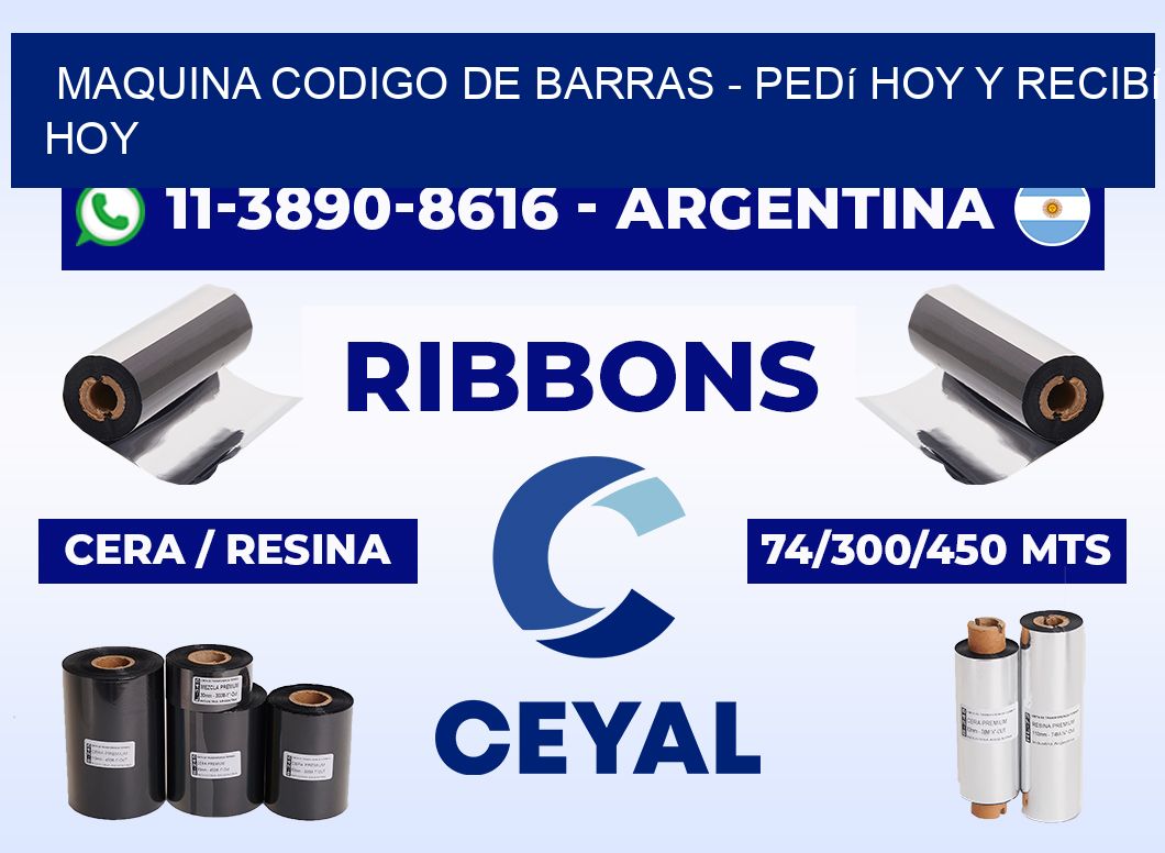 MAQUINA CODIGO DE BARRAS - Pedí hoy y recibí hoy
