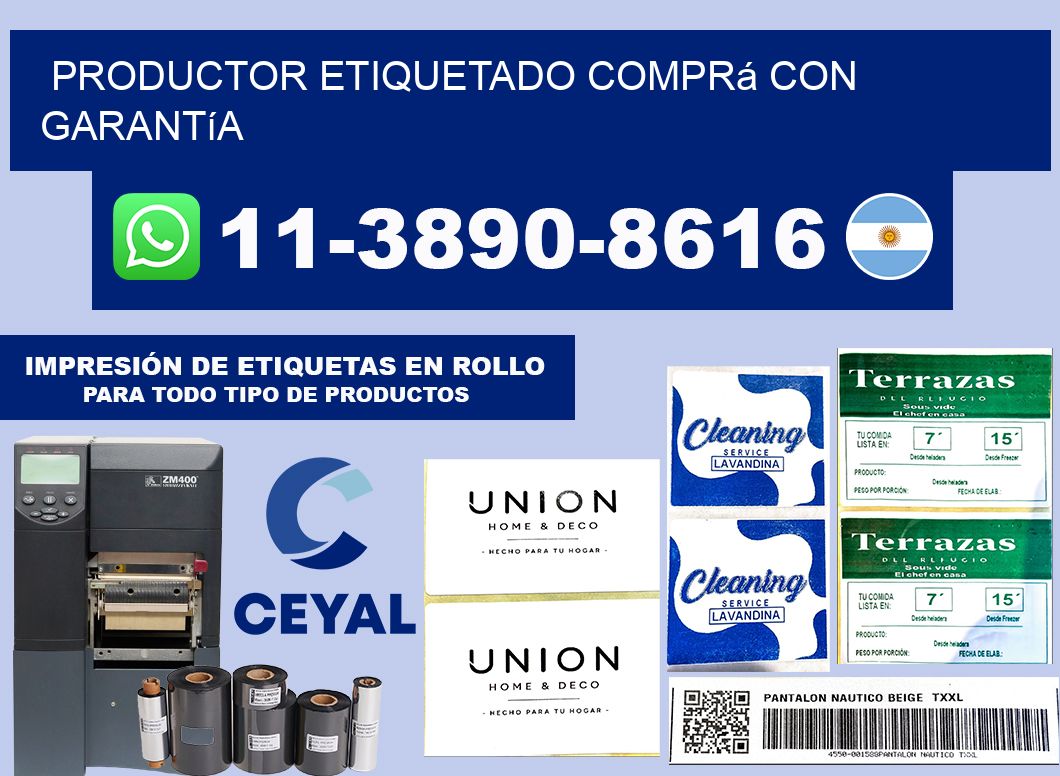 PRODUCTOR ETIQUETADO Comprá con garantía