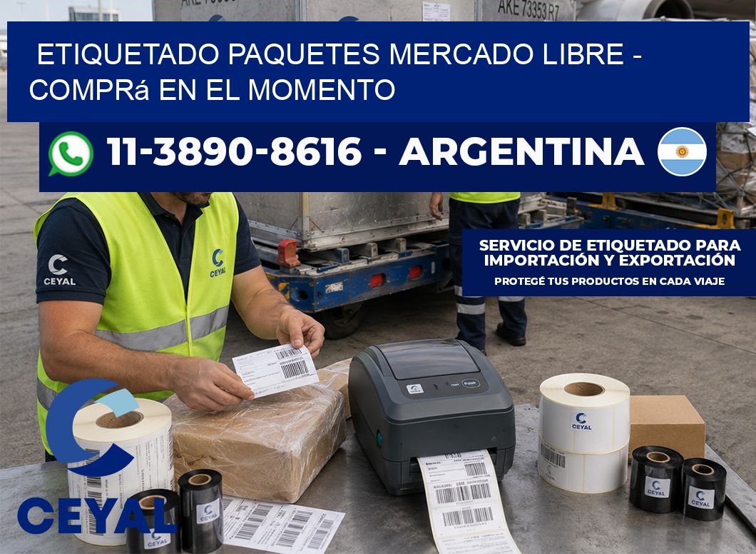 etiquetado paquetes mercado libre - Comprá en el momento