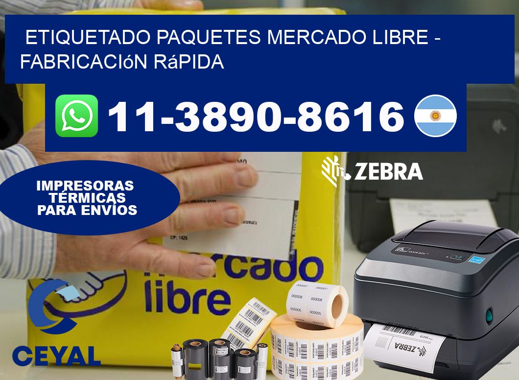 etiquetado paquetes mercado libre - Fabricación rápida