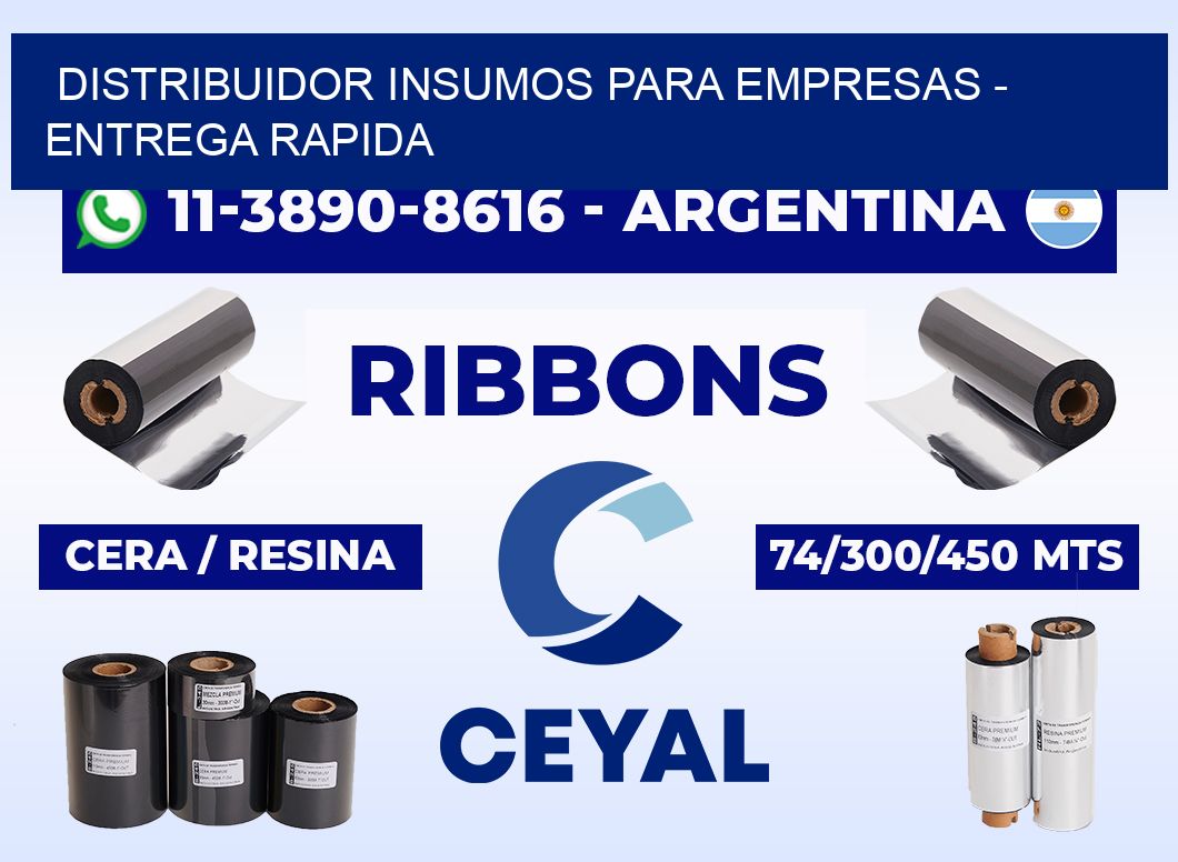 DISTRIBUIDOR INSUMOS PARA EMPRESAS - entrega rapida