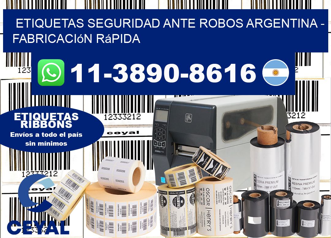 ETIQUETAS SEGURIDAD ANTE ROBOS ARGENTINA - Fabricación rápida