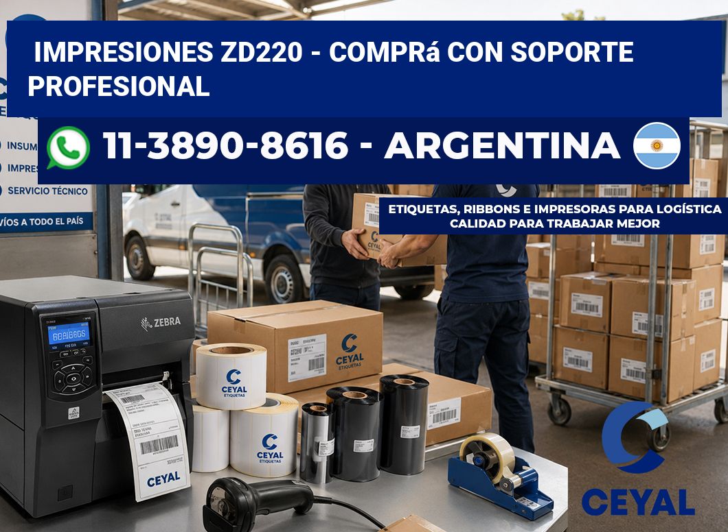 Impresiones ZD220 - Comprá con soporte profesional